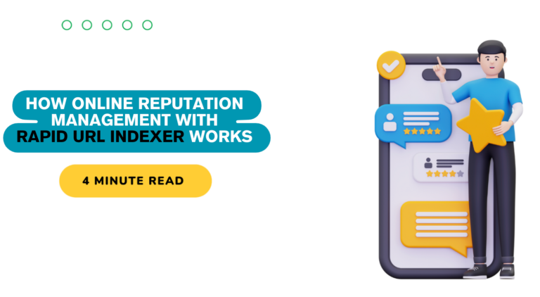 How Online Reputation Management with Rapid URL Indexer Works