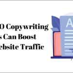 How SEO Copywriting Services Can Boost Your Website Traffic