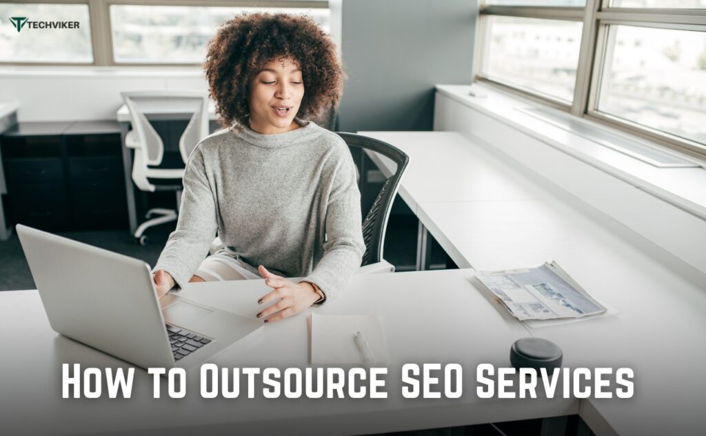 How to Outsource SEO Services