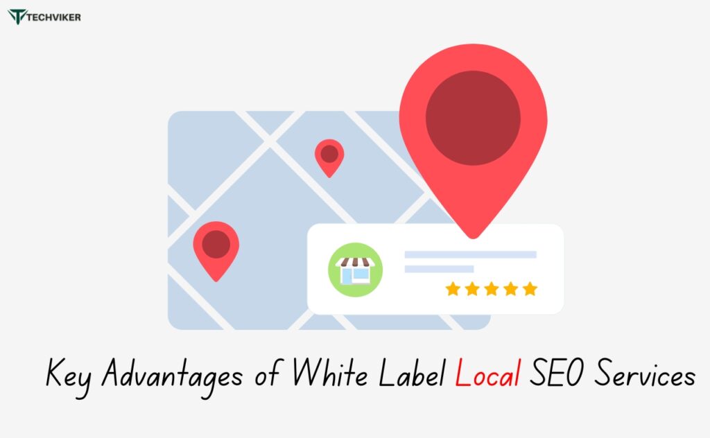 Key Advantages of White Label Local SEO Services