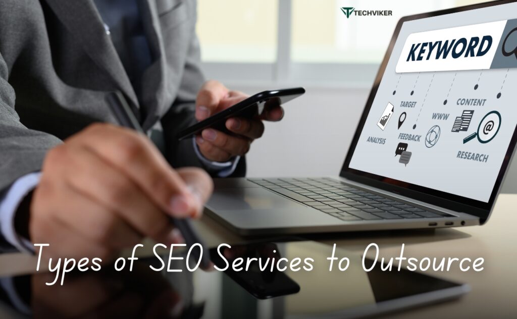 Types of SEO Services to Outsource