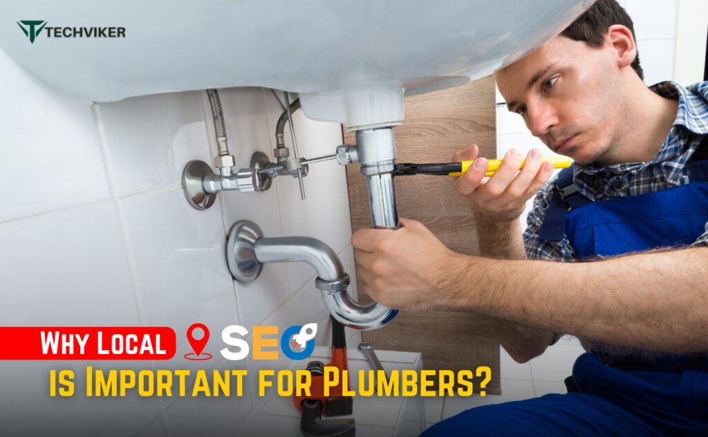 Why is Local SEO Important for Plumbers