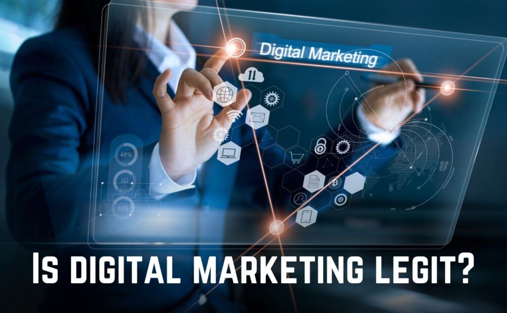 Is digital marketing legit