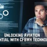 Unlocking Aviation Potential with CFBWH Technology