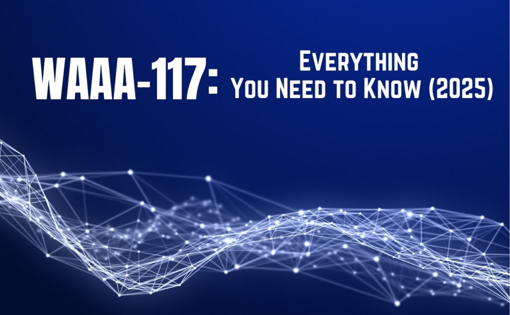 WAAA-117 Everything You Need to Know (2025)