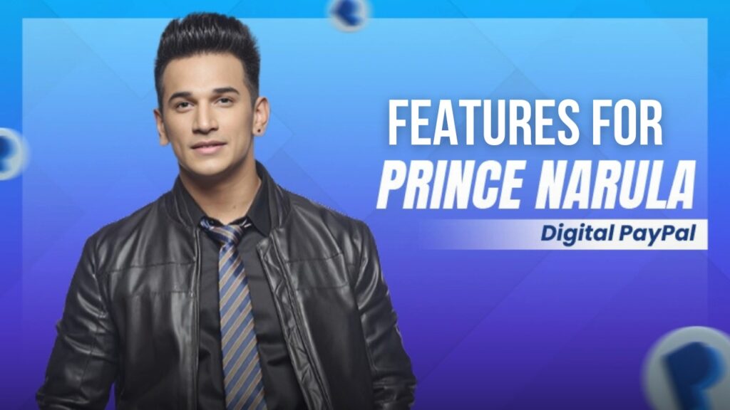 PayPal Features for Prince Narula Digital PayPal