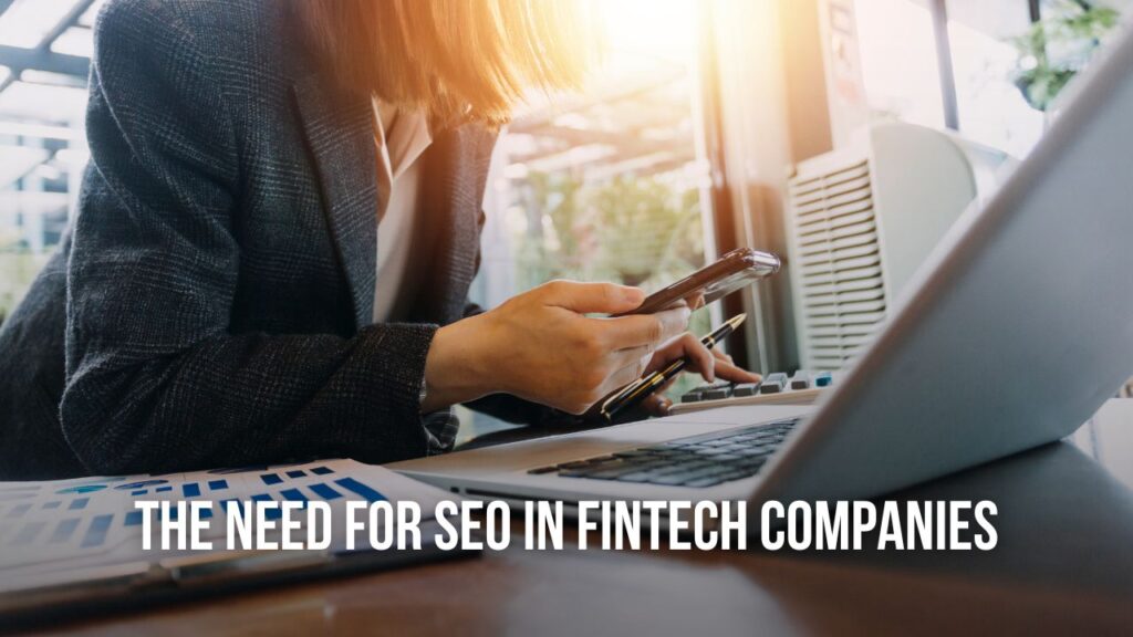 The Need for SEO in Fintech Companies