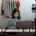 Will H1 automatically rank first in SEO (1)