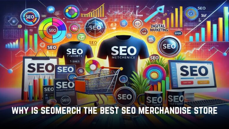 Why is Seomerch the Best SEO Merchandise Store