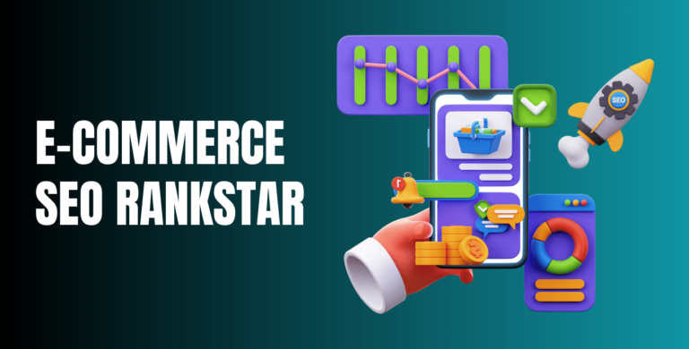 E-commerce SEO Rankstar: Boost Your Business Brands